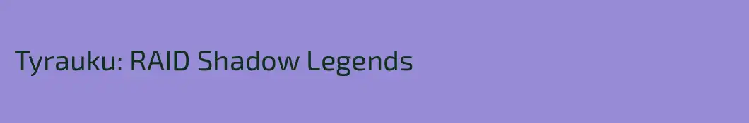Tyrauku: RAID Shadow Legends